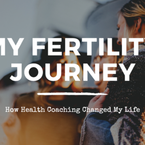 Sisu-Endometriosis-How Health Coaching Changed my life-fertility