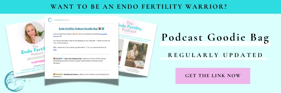 Endo Fertility Podcast Goodie Bag Freebie